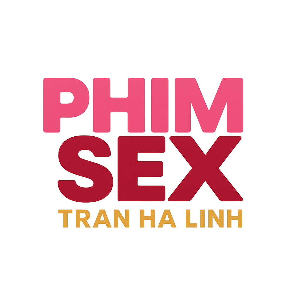 phim sex tran ha linh